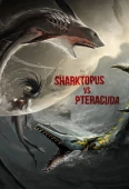 Pochette du film Sharktopus vs. Pteracuda