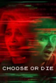 Pochette du film Choose or Die