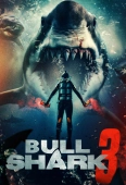Pochette du film Bull Shark 3