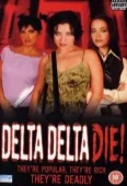 Pochette du film Delta Delta Die !