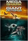 Pochette du film Mega Shark vs Giant Octopus