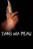 Pochette du film Dans ma Peau