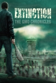 Pochette du film Extenction - The G.M.O, Chronicles